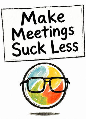 Make meetings suck less